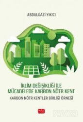 İklim Değişikliği İle Mücadelede Karbon Nötr Kent - Nobel Bilimsel