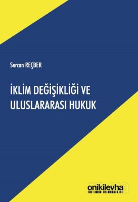 İklim Değişikliği ve Uluslararası Hukuk - 1