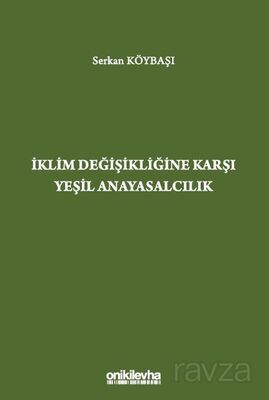 İklim Değişikliğine Karşı Yeşil Anayasalcılık - 1