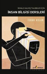 İkmale Kalmış Talebeler İçin İnsan Bilgisi Dersleri - Çıra Yayınları