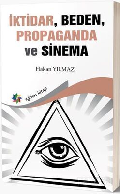 İktidar, Beden, Propaganda ve Sinema - 1