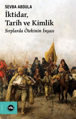 İktidar, Tarih ve Kimlik - 1