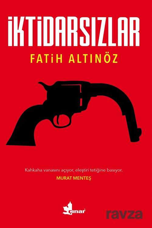 İktidarsızlar - Çınar Yayınları