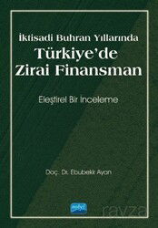 İktisadi Buhran Yıllarında Türkiye'de Zirai Finansman - Nobel Yayın Dağıtım