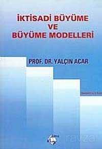 İktisadi Büyüme ve Büyüme Modelleri - Vipaş