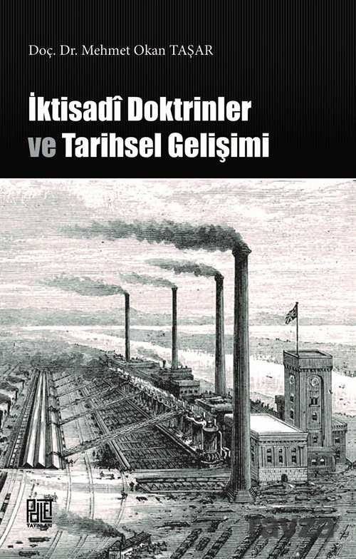 İktisadi Doktrinler ve Tarihsel Gelişimi - Palet Yayınları (Konya)