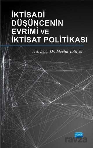 İktisadi Düşüncenin Evrimi ve İktisat Politikası - Nobel Yayın Dağıtım