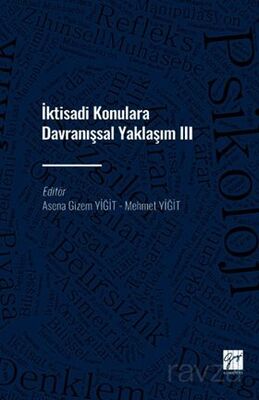 İktisadi Konulara Davranışsal Yaklaşım III - 1