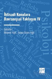 İktisadi Konulara Davranışsal Yaklaşım IV - 1