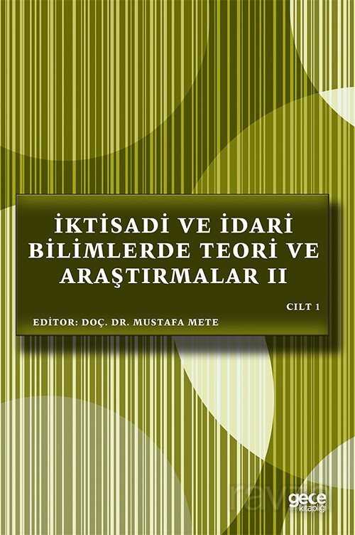 İktisadi ve İdari Bilimlerde Teori ve Araştırmalar II (Cilt 1) - 1