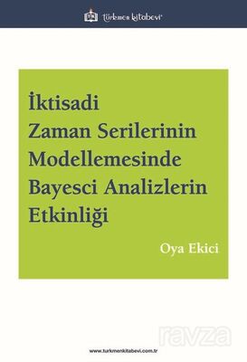 İktisadi Zaman Serilerinin Modellemesinde Bayesci Analizlerin Etkinliği - 1