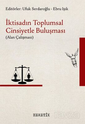 İktisadın Toplumsal Cinsiyetle Buluşması (Alan Çalışması) - 1