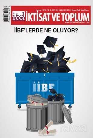 İktisat ve Toplum Sayı: 104 - Eflatun Yayınevi (Dergi)