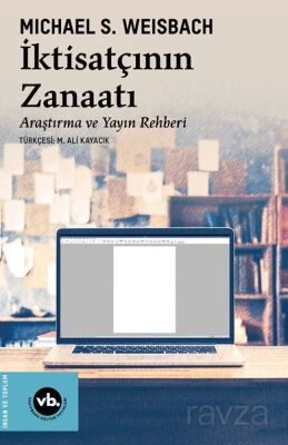 İktisatçının Zanaatı / Araştırma ve Yayın Rehberi - 1