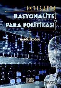 İktisatta Rasyonalite ve Para Politikası - Derin Yayınları
