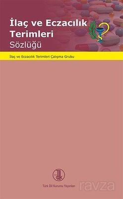 İlaç ve Eczacılık Terimleri Sözlüğü - 1