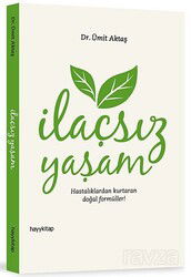 İlaçsız Yaşam - Hayy Kitap