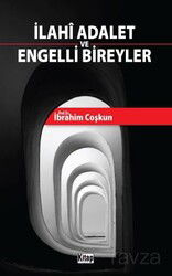 İlahi Adalet ve Engelli Bireyler - Kitap Dünyası (Konya)