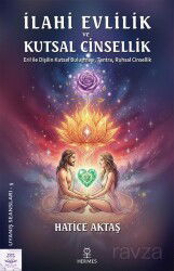 İlahi Evlilik ve Kutsal Cinsellik - Hermes Yayınları