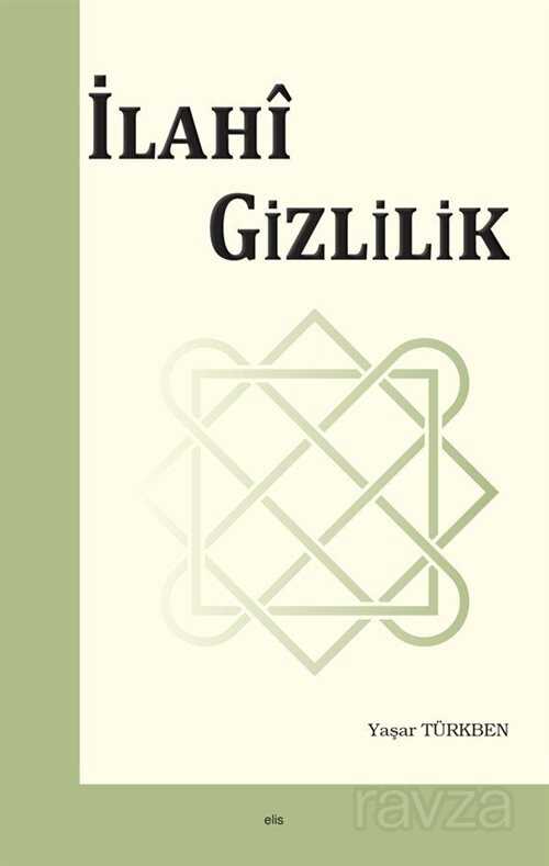 İlahi Gizlilik - Elis Yayınları