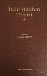 İlahi Hitabın Tefsiri 2 - Ankara Okulu Yayınları