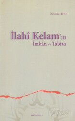 İlahi Kelam'ın İmkan ve Tabiatı - Ankara Okulu Yayınları