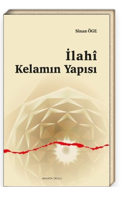 İlahi Kelamın Yapısı - Ankara Okulu Yayınları