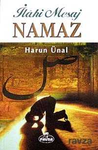 Ilahi Mesaj Namaz - Ravza Yayınları
