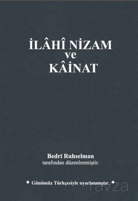 İlahi Nizam ve Kainat (Günümüz Türkçesi) (Karton Kapak) - 1
