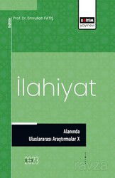 İlahiyat Alanında Uluslararası Araştırmalar X - Eğitim Kitabevi