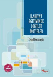 İlahiyat Eğitiminde Çoğulcu Motifler - Dem Yayınları