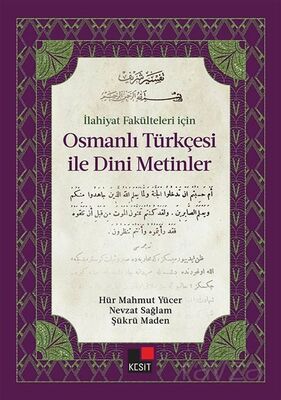 İlahiyat Fakülteleri için Osmanlı Türkçesi İle Dini Metinler - 1