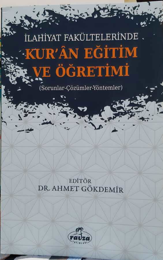 İlahiyat Fakültelerinde Kur’an Eğitim ve Öğretimi - Ravza Yayınları