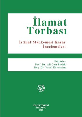 İlamat Torbası İstinaf Mahkemesi Karar İncelemeleri - 1