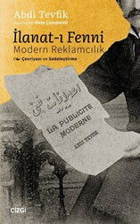 İlanat-ı Fenni / Modern Reklamcılık (Çevriyazı ve Sadeleştirme) - Çizgi Kitabevi