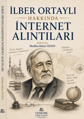 İlber Ortaylı Hakkında İnternet Alıntıları - 1