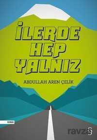 İlerde Hep Yalnız - 1