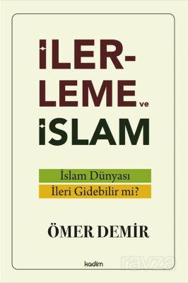 İlerleme ve İslam - 1