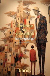 İlerleme ve Yoksulluk - Fihrist Kitap