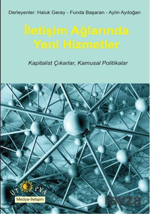 İletişim Ağlarında Yeni Hizmetler - Ütopya Yayınevi