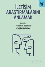 İletişim Araştırmalarını Anlamak - 1