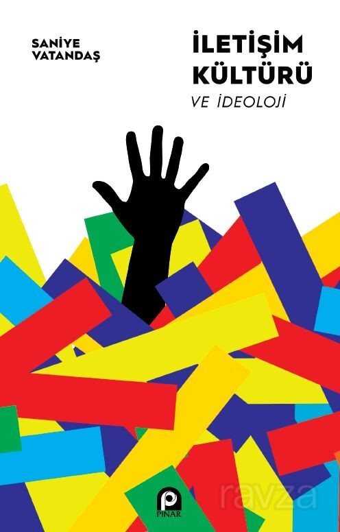 İletişim Kültürü ve İdeoloji - Pınar Yayınları