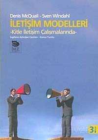 İletişim Modelleri Kitle İletişim Çalışmalarında - 1