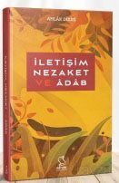 İletişim, Nezaket ve Adab - 1