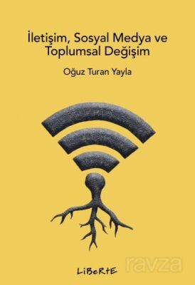 İletişim, Sosyal Medya ve Toplumsal Değişim - 1