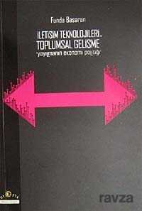 İletişim Teknolojileri ve Toplumsal Gelişme - Ütopya Yayınevi