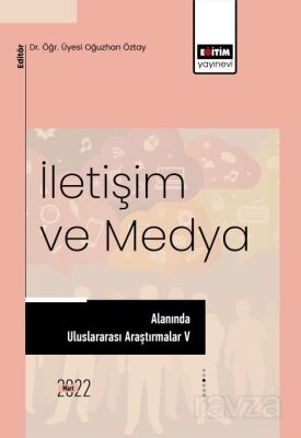İletişim Ve Medya Alanında Uluslararası Araştırmalar V - 1