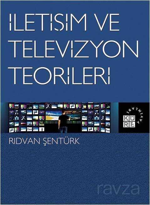 İletişim ve Televizyon Teorileri - 1