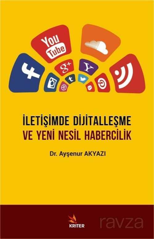 İletişimde Dijitalleşme ve Yeni Nesil Habercilik - 1