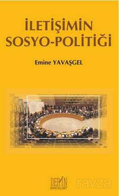 İletişimin Sosyo-Politiği - Derin Yayınları